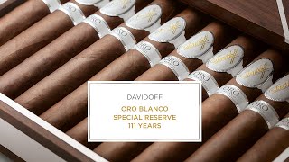 The Davidoff Oro Blanco Special Reserve 111 Years