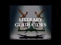 Literary Gladiators Season 9 Intro