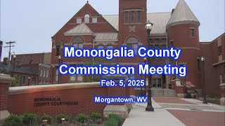 Monongalia County Commission meeting Feb. 5, 2025