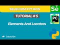 Selenium WebDriver with Python tutorial 5 | Elements Locators in Selenium | Selenium Tutorial