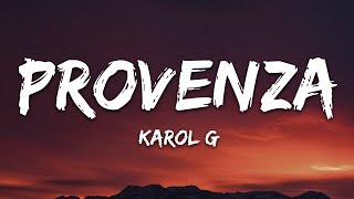 KAROL G - PROVENZA (Letra/Lyrics)  [1 Hour Version]