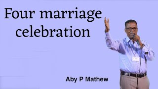 നാല് വിവാഹങ്ങൾ (Four Marriage Celebration) || Aby P Mathew ||