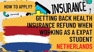 How to apply & get insurance refund (or care allowance) as expat student in Netherlands 🇳🇱?