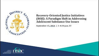 Recovery-Oriented Justice Initiatives: A Paradigm Shift in Addressing Adolescent Substance Use