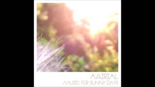 aAirial - Music for sunny days [Full Album]