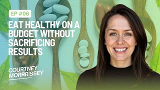 Eat Healthy on a Budget Without Sacrificing Results