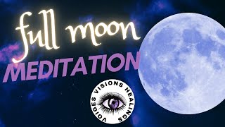 FULL MOON MEDITATION 🌕👁️