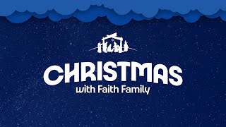 The Miracle of Christmas | Christmas with Faith Family | Pastor Mike Cameneti