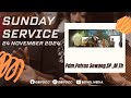 SUNDAY SERVICE#194 | 24 NOVEMBER 2024 | Pdm.Petrus Sewang,SP.M.Th