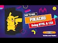 How To Make Pikachu - Pure CSS - TianDev