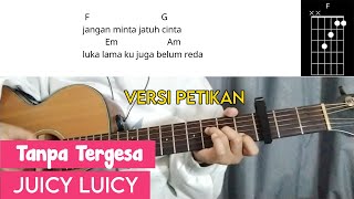 (Chord Mudah) Tanpa Tergesa -  Juicy Luicy | Tutorial Petikan Mudah Dipahami