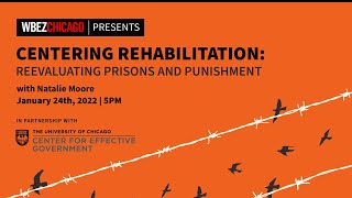 Centering Rehabilitation: Reevaluating Prisons and Punishment
