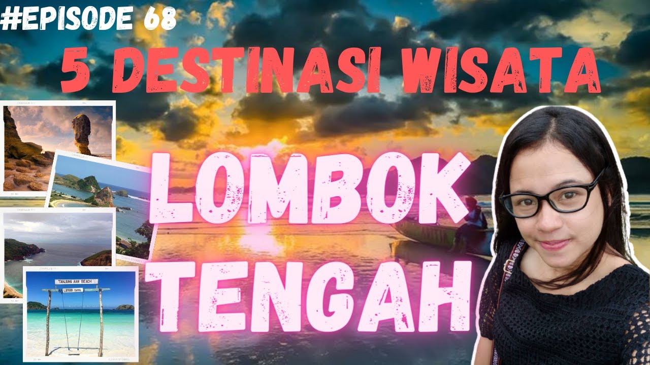 Tempat Wisata Lombok Tengah 2021 - YouTube