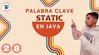 🔑 Palabra CLAVE o keyword STATIC en JAVA ☕| Programación Orientada Objetos | Java Tutorial 28 🚀