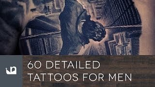 60 Detailed Tattoos For Men