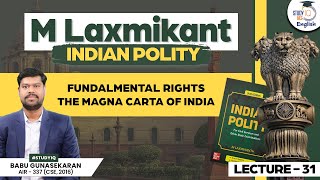 Fundamental Rights - Part 1 l  Lecture 31 l Polity l M Laxmikanth l Babu G. l StudyIQ IAS English