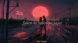 Labon ko |Jalraj| New release (lyrics)