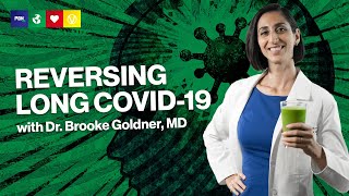 How To Reverse Long COVID-19 Using Diet - Full Interview With Dr. Brooke Goldner, MD