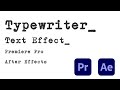 Easy Way to Create Typewriter Text Effect in After Effects and Premiere Pro