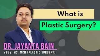 প্লাস্টিক সার্জারি কি / What is Plastic Surgery