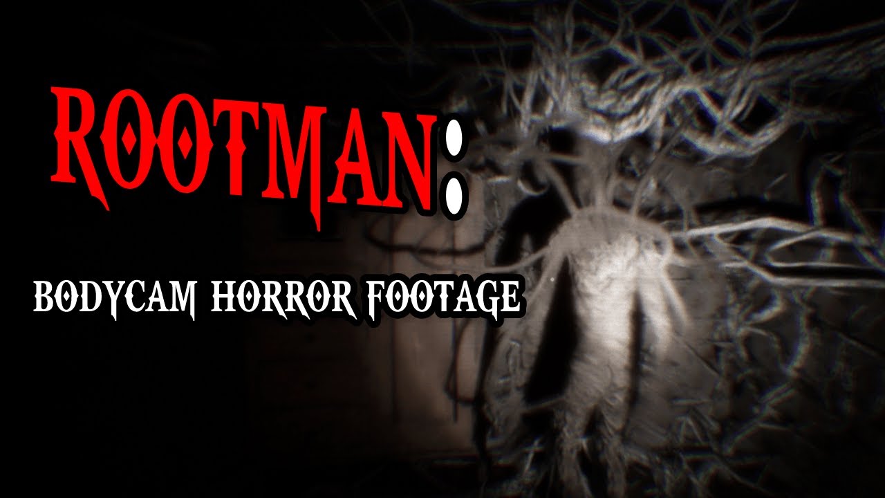 Roots All Around | Rootman: Bodycam Horror Footage | Indie Horror Game ...