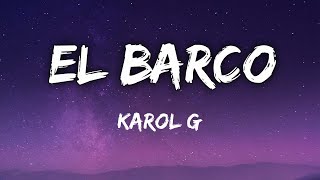 Karol G - El Barco (Letra/Lyrics)