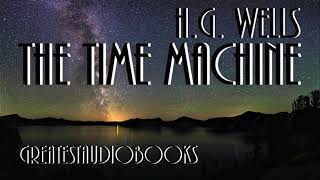 🕰️ THE TIME MACHINE by H.G. Wells - FULL AudioBook 🎧📖 | Greatest🌟AudioBooks V3