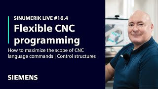 SINUMERIK live #16.4 Flexible CNC programming | Control structures