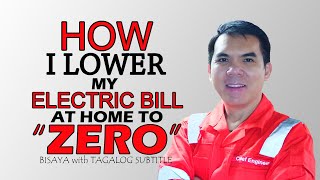 How I Lower my Electric Bill at Home to ZERO by Chief Engineer rodBAC ON