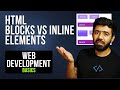 HTML Block VS Inline Elements  | Web Development Basics Course