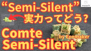 Comte Semi-Silent Switch Review!