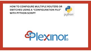 HOW TO CONFIGURE MULTIPLE ROUTERS OR SWITCHES USING A "CONFIGURATION FILE" WITH PYTHON SCRIPT