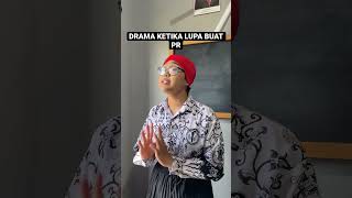 DRAMA KETIKA LUPA BUAT PR