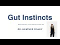 Gut Instincts: The Gut Brain Connection in the Treatment of Eating Disorders