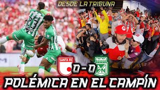 EMPATE POLÉMICO DESDE LA TRIBUNA SANTA FE VS NACIONAL (0-0) Liga BetPlay Dimayor 2024- 1 | Fecha 16