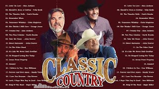 Garth Brooks, George Strait, Alan Jackson Greatest Hits | Best Classic Country Songs of All Time