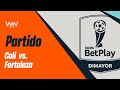 DEPORTIVO CALI VS. FORTALEZA  | COPA BETPLAY DIMAYOR 2024 | OCTAVOS - VUELTA