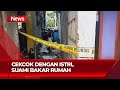 [FULL] Suami Nekat Bakar Rumah usai Cekcok dengan Istrinya - iNews Today 12/08