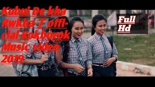 Kubui De kha Rwkha | official Kokborok Music video 2019