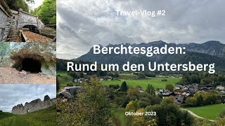 Berchtesgaden: Rund um den Untersberg - Oktober 2023 - Travel-Vlog #2