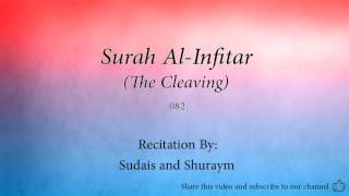 Surah Al Infitar The Cleaving   082   Sudais and Shuraym   Quran Audio