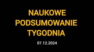 2. NAUKOWE PODSUMOWANIE TYGODNIA (XII. 2024)