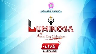 52nd Annual Day CelebrationsLuminosa SARVODAYA VIDALAYA