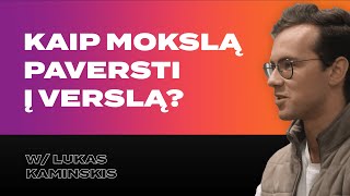 Kaip mokslą paversti į verslą? | Lukas Kaminskis