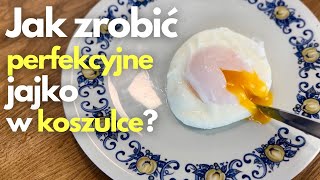 JAJKO W KOSZULCE - najłatwiejszy sposób na płynne żółtko!