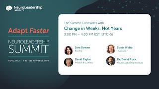 2022 NeuroLeadership Summit: "Change in Weeks, Not Years"
