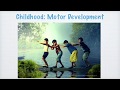 Childhood: Motor Development | Developmental Psychology | PSYCHOLOGY/B.A./B.Sc. (Basic) |