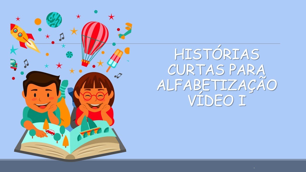 HISTÓRIAS CURTAS PARA ALFABETIZAÇÃO - TRABALHANDO A LETRA B - YouTube