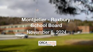 Montpelier-Roxbury School Board - November 6, 2024  [MRSB]