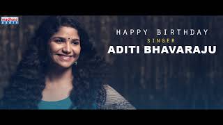 Birthday Special Wishes To Sensational Singer Aditi Bhavaraju | #HBDAditiBhavaraju | Madhura Audio